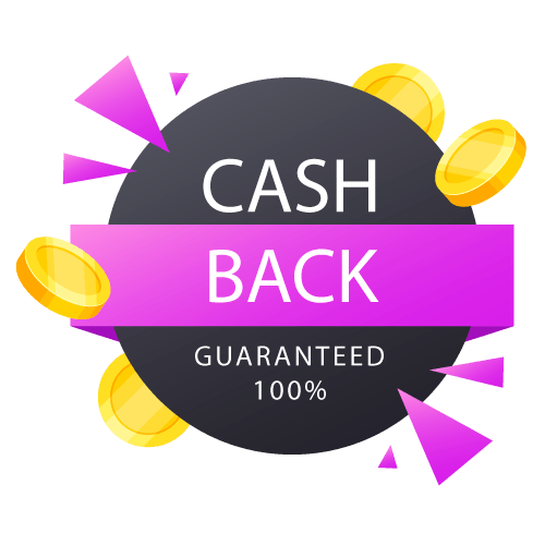 cash back Guaranteed